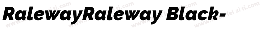 RalewayRaleway Black字体转换